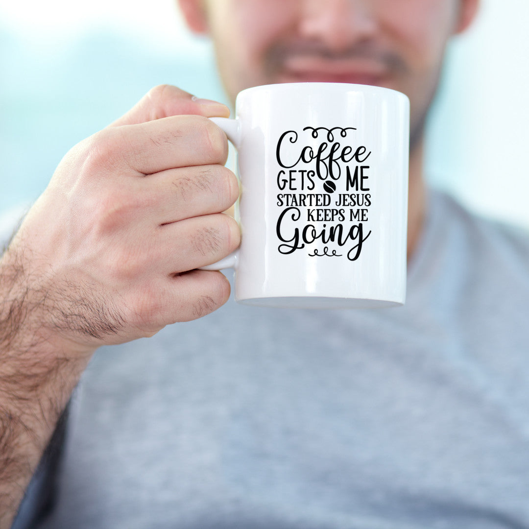 Coffee Gets Me Started Jesus Keeps Me Going 11oz Mug